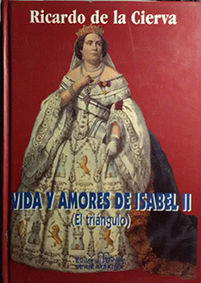 VIDA Y AMORES DE ISABEL II