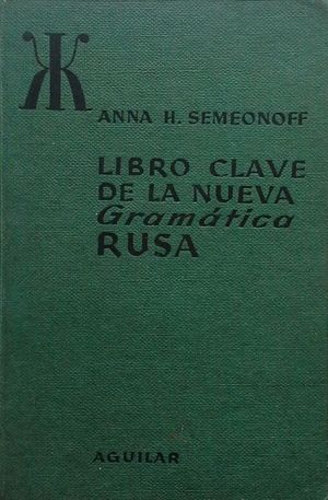 LIBRO CLAVE DE LA NUEVA GRAMTICA RUSA