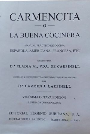 CARMENCITA O LA BUENA COCINERA - MANUAL PRCTICO DE COCINA ESPAOLA, AMERICANA, FRANCESA, ETC.