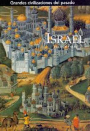 GRANDES CIVILIZACIONES DEL PASADO - . ISRAEL
