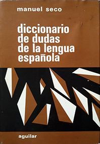 DICCIONARIO DE DUDAS DE LA LENGUA ESPAOLA