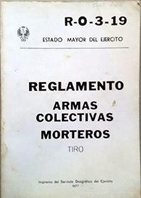 REGLAMENTO ARMAS COLECTIVAS MORTEROS  R-0-3-19