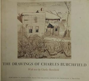 THE DRAWINGS OF CHARLES BURCHFIELD