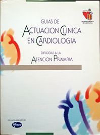 GUIAS DE ACTUACION CLINICA EN CARDIOLOGIA