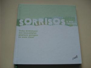 SORRISOS E BOA COLLEITA. XAQUIN MARIN