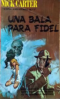 UNA BALA PARA FIDEL