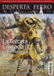 DESPERTA FERRO ANTIGUA Y MEDIEVAL N 58: LA TERCERA CRUZADA (I). FEDERICO BARBARROJA