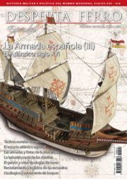 DESPERTA FERRO ESPECIALES XXII: LA ARMADA ESPAOLA (III). EL ATLNTICO, SIGLO XVI