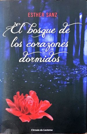 EL BOSQUE DE LOS CORAZONES DORMIDOS