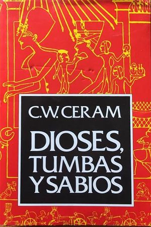 DIOSES, TUMBAS Y SABIOS