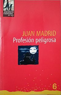 PROFESION PELIGROSA