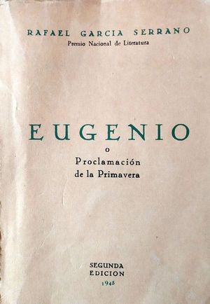 EUGENIO O PROCLAMACION DE LA PRIMAVERA -ESTA ES COMO LA HISTORIA DEL MUERTO QUE YO HUBIERA QUERIDO SER-