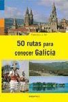 50 RUTAS PARA CONOCER GALICIA