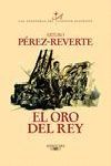 EL ORO DEL REY (LAS AVENTURAS DEL CAPITN ALATRISTE 4)