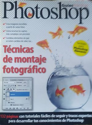 FOTOGRAFA GUAS PRCTICAS - PHOTOSOP TCNICAS DE MONTAJE FOTOGRFICO