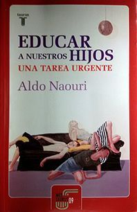 EDUCAR A NUESTROS HIJOS. UNA TAREA URGENTE