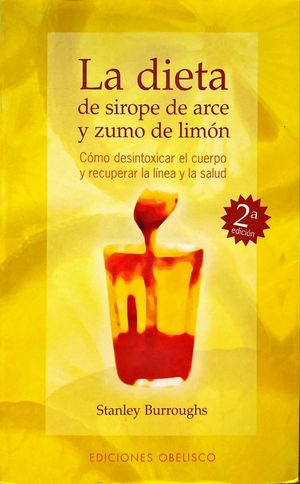 LA DIETA DE SIROPE DE ARCE Y ZUMO DE LIMN