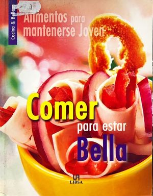 COMER PARA ESTAR BELLA