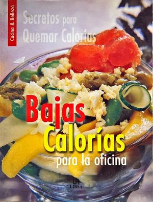 BAJAS CALORAS PARA LA OFICINA