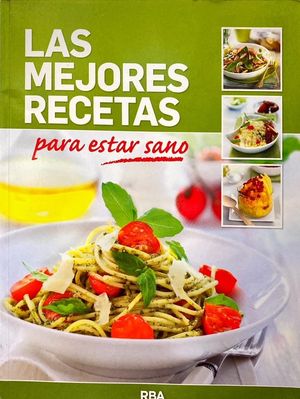 LAS MEJORES RECETAS PARA ESTA SANO