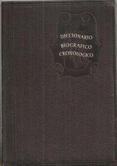 DICCIONARIO BIOGRFICO CRONOLGICO DE LOS SIGLOS XV AL XX
