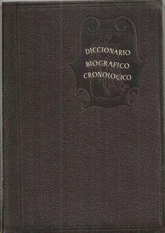 DICCIONARIO BIOGR�FICO CRONOL�GICO DE LOS SIGLOS XV AL XX