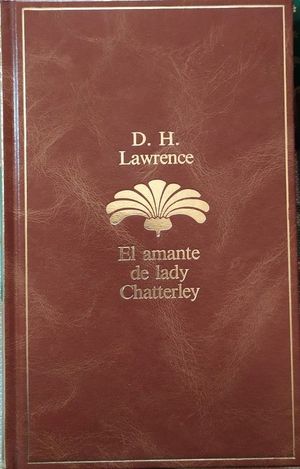 EL AMANTE DE LADY CHATTERLEY