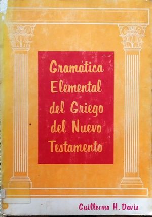 GRAM�TICA ELEMENTAL DEL GRIEGO DEL NUEVO TESTAMENTO