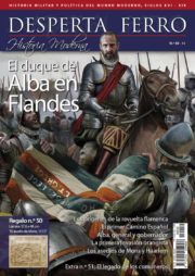 DESPERTA FERRO HISTORIA MODERNA 50: EL DUQUE DE ALBA EN FLANDES