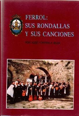 FERROL: SUS RONDALLAS Y SUS CANCIONES