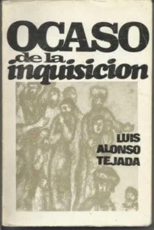 OCASO DE LA INQUISICIN EN LOS LTIMOS DAS DEL REINADO DE FERNANDO VII - JUNTAS DE FE, JUNTAS APOSTLICAS, CONSPIRACIONES REALISTAS