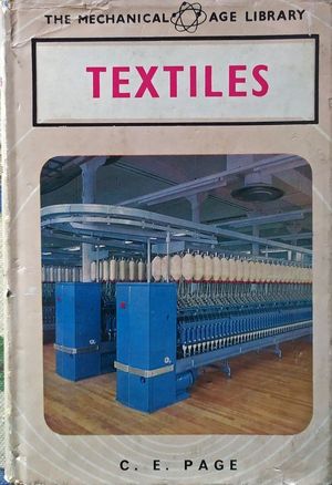 TEXTILES (THE MECHANICAL AGE LIBRARY)