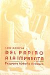 DEL PAPIRO A LA IMPRENTA (PEQUEA HISTORIA DEL LIBRO)