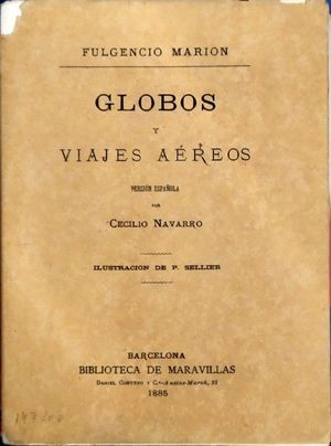 GLOBOS Y VIAJES AEREOS - FACSMIL DE LA EDICIN DE 1885 DE LA BIBLIOTECA DE MARAVILLAS