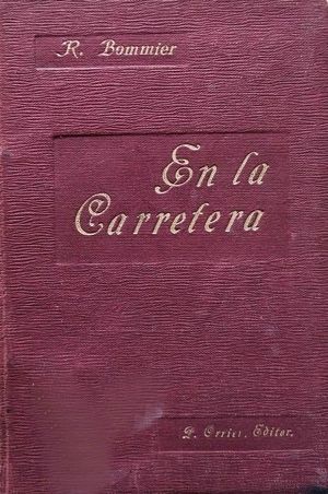 EN LA CARRETERA - RECOPILACIN DE TODOS LOS PRINCIPIOS TILES A LOS CONDUCTORES DE AUTOMVILES SEGUIDA DE LOS TEXTOS LEGISLATIVOS EN VIGOR EN EUROPA