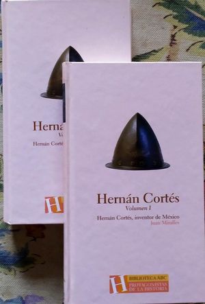 HERNN CORTS, INVENTOR DE MXICO - VOLS. 1 Y 2