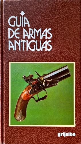 GUA DE ARMAS ANTIGUAS