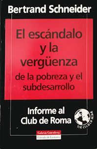 EL ESCNDALO Y LA VERGENZA DE LA POBREZA Y EL SUBDESARROLLO