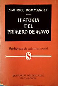 HISTORIA DEL PRIMERO DE MAYO
