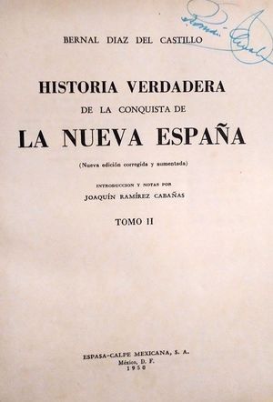 HISTORIA VERDADERA DE LA CONQUISTA DE LA NUEVA ESPAÑA - TOMO II