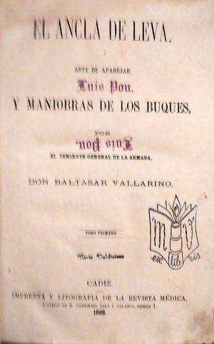 EL ANCLA DE LEVA / ARTE DE APAREJAR / Y MANIOBRAS DE LOS BUQUES - DOS TOMOS (TEXTO Y LMINAS)