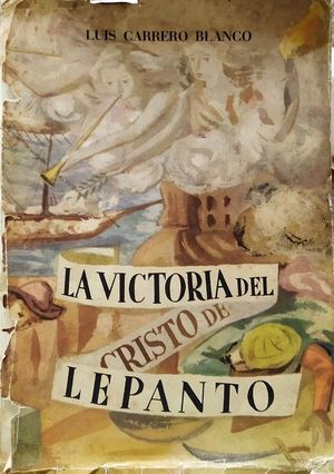 LA VICTORIA DEL CRISTO DE LEPANTO - CON DOCE REPRODUCCIONES DE AGUAFUERTES DE RAMN DE CAMPANY Y GRFICOS DE LA BATALLA