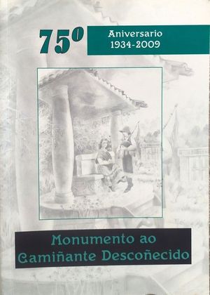 MONUMENTO AO CAMIANTE DESCOECIDO - 75 ANIVERSARIO 1934-2009