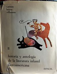 HISTORIA Y ANTOLOGIA DE LA LITERATURA INFANTIL IBEROAMERICANA