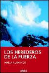 LOS HEREDEROS DE LA FUERZA