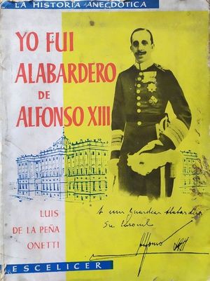 YO FUI ALABARDERO DE ALFONSO XIII