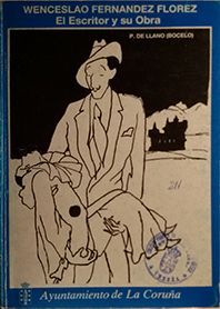 WENCESLAO FERN�NDEZ FL�REZ EL ESCRITOR Y SU OBRA