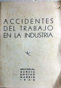 ACCIDENTES DE TRABAJO EN LA INDUSTRIA