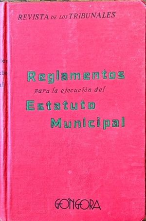REGLAMENTOS PARA LA EJECUCIN DEL ESTATUTO MUNICIPAL