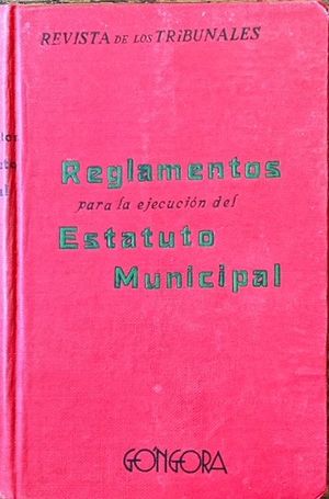 REGLAMENTOS PARA LA EJECUCIN DEL ESTATUTO MUNICIPAL